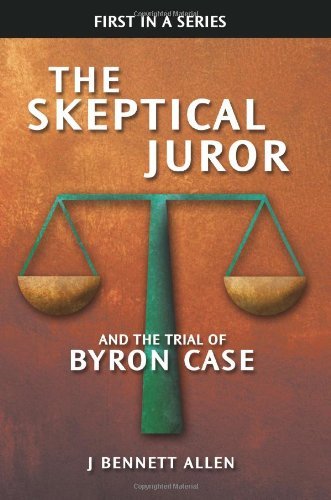 Cover for J Bennett Allen · The Skeptical Juror and the Trial of Byron Case (Pocketbok) [1st edition] (2010)