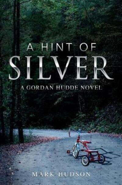 Cover for Mark Hudson · Hint of Silver (Buch) (2016)