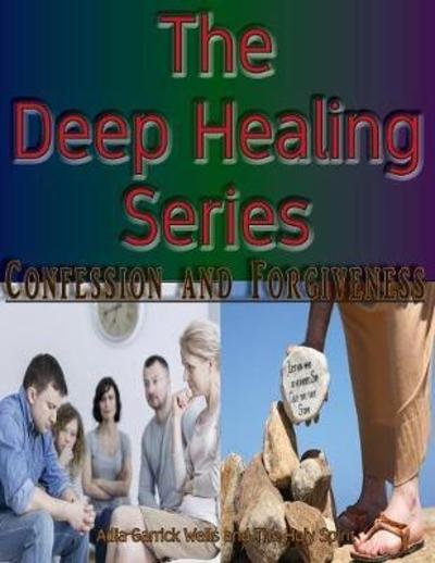 Cover for Adia B Garrick Wells · The Deep Healing Series (Pocketbok) (2017)