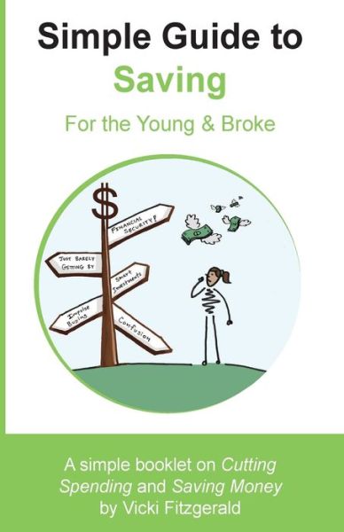 Cover for Vicki Fitzgerald · Simple Guide to Saving : For the Young &amp; Broke (Paperback Book) (2017)