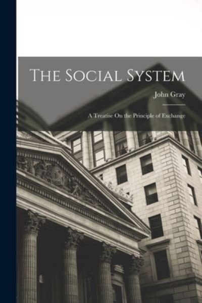 Cover for John Gray · Social System (Bok) (2022)