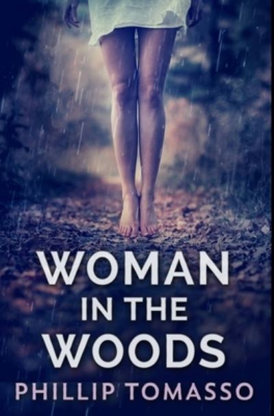 Cover for Phillip Tomasso · Woman In The Woods (Hardcover Book) (2021)