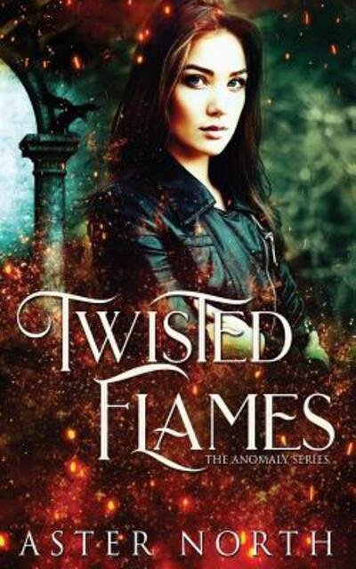 Cover for Aster North · Twisted Flames (Taschenbuch) (2019)