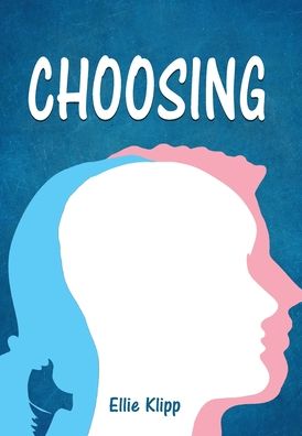 Cover for Ellie Klipp · Choosing (Book) (2020)