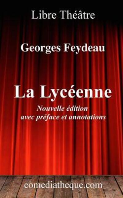 Cover for Georges Feydeau · La Lyc enne (Paperback Book) (2019)