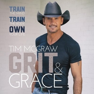 Grit & Grace - Tim McGraw - Musiikki - HarperCollins - 9781094087603 - tiistai 5. marraskuuta 2019