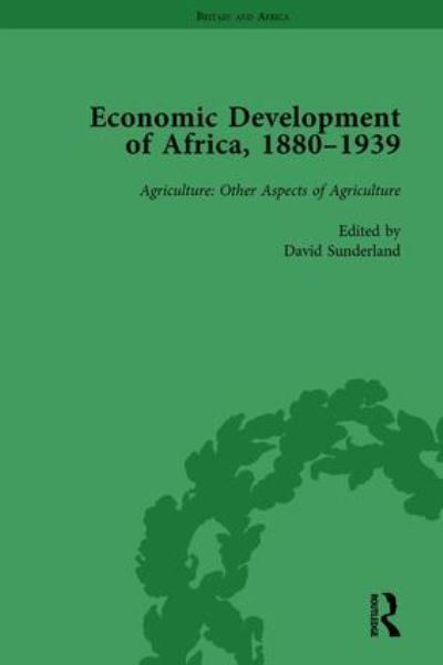 Cover for David Sunderland · Economic Development of Africa, 1880–1939 vol 3 (Inbunden Bok) (2011)