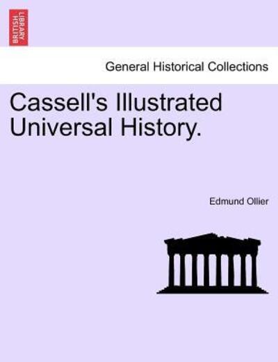 Cover for Edmund Ollier · Cassell's Illustrated Universal History. (Paperback Book) (2011)