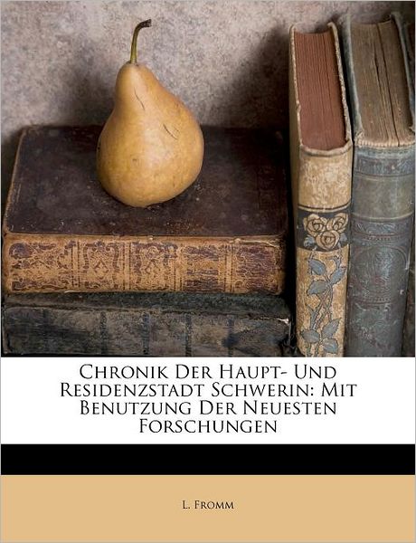 Cover for Fromm · Chronik der Haupt- und Residenzst (Book)