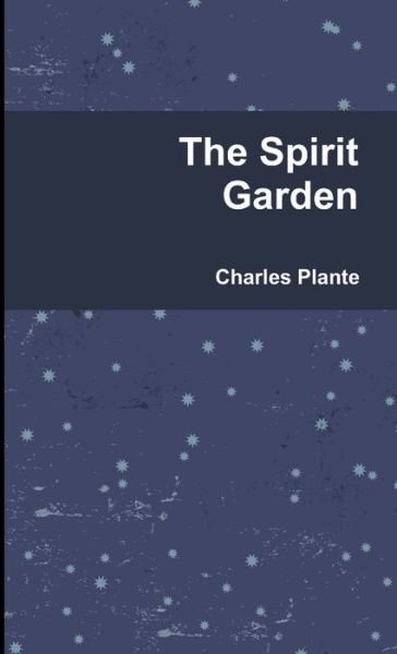 Charles Plante · Spirit Garden (Bog) (2011)