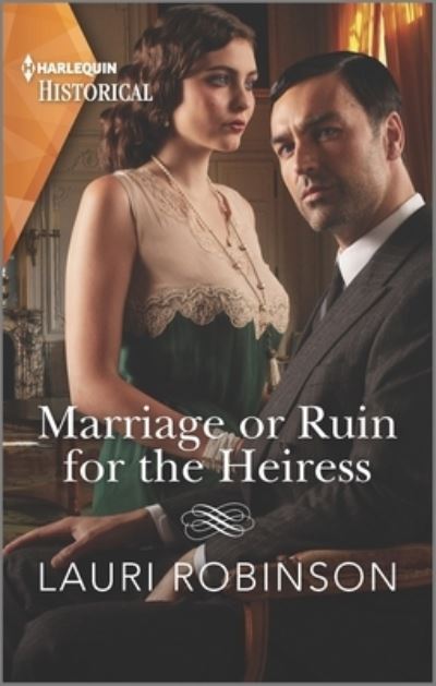 Cover for Lauri Robinson · Marriage or Ruin for the Heiress (Paperback Book) (2021)