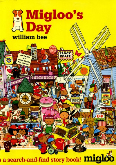 Cover for William Bee · Migloo's Day (Paperback Book) (2016)