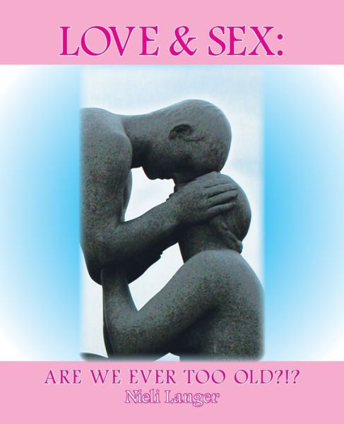 Cover for Nieli Langer · Love and Sex (Paperback Book) (2006)