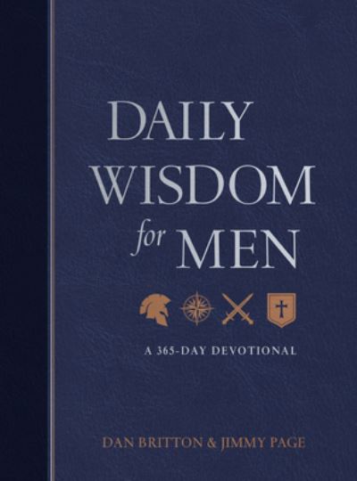 Cover for Dan Britton · Daily Wisdom for Men: A 365-Day Devotional (Paperback Book) (2024)