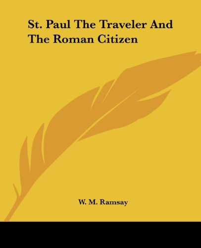 Cover for W. M. Ramsay · St. Paul the Traveler and the Roman Citizen (Paperback Book) (2006)