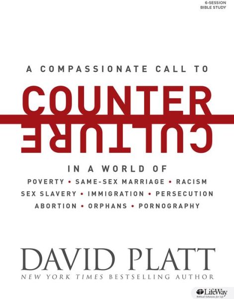 Counter Culture Bible Study Book - David Platt - Books - LifeWay Christian Resources - 9781430038603 - February 3, 2015