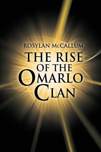 Cover for Rosylan Mccallum · The Rise of the Omarlo Clan (Hardcover Book) (2009)