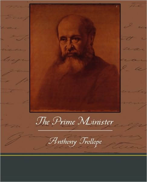 The Prime Minister - Trollope, Anthony, Ed - Books - Book Jungle - 9781438537603 - March 9, 2010