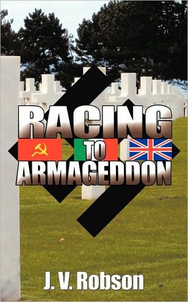 Cover for J V Robson · Racing to Armageddon (Paperback Bog) (2009)