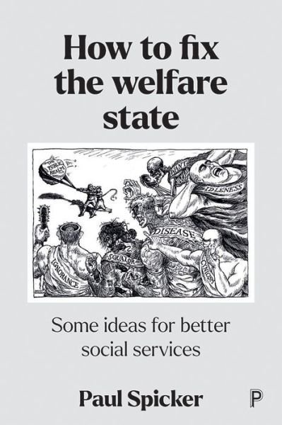 Cover for Spicker, Paul (Robert Gordon University) · How to Fix the Welfare State: Some Ideas for Better Social Services (Paperback Bog) (2022)