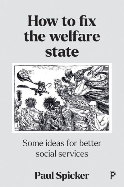 Cover for Spicker, Paul (Robert Gordon University) · How to Fix the Welfare State: Some Ideas for Better Social Services (Paperback Book) (2022)