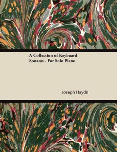 Cover for Joseph Haydn · A Collection of Keyboard Sonatas - for Solo Piano (Pocketbok) (2013)