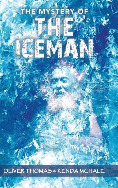Cover for Oliver Thomas · The Mystery of the Iceman (Hardcover Book) (2013)