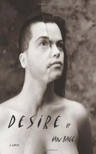 Cover for Ian Bage · Desire: a Novel (Paperback Book) (2010)