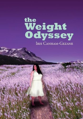Cover for Iris Canham-gezane · The Weight Odyssey: Journey from the Fat Self to the Authentic Self (Hardcover bog) (2011)