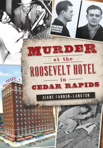 Cover for Diane Fannon-Langton · Murder at the Roosevelt Hotel in Cedar Rapids (Paperback Book) (2016)