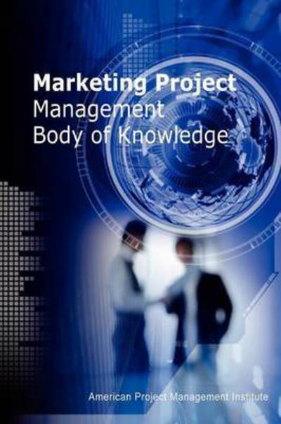 Cover for Chiu-chi Wei Mr · Marketing Project Management Body of Kno (Paperback Book) (2012)