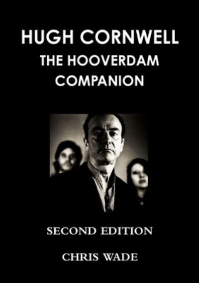 Hugh Cornwell Hoover Dam Companion 2012 Edition - Chris Wade - Książki - Lulu Press Inc - 9781470919603 - 9 października 2011