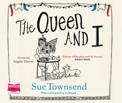 Cover for Sue Townsend · The Queen and I (Hörbok (CD)) [Unabridged edition] (2015)