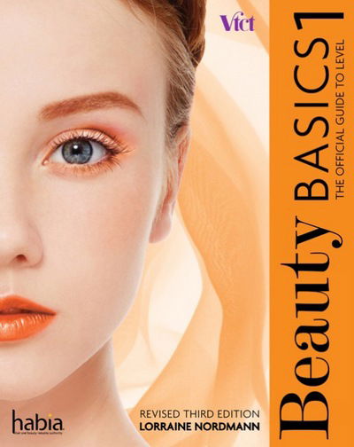 Cover for Nordmann, Lorraine (Association of Hairdressers and Therapists (AHT)) · Beauty Basics: The Official Guide to Level 1 (Pocketbok) [Revised, 3 Revised edition] (2014)