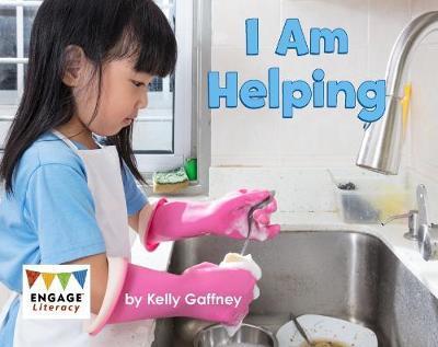 Cover for Kelly Gaffney · I Am Helping - Engage Literacy Pink (Paperback Book) (2018)