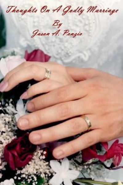 Cover for Jason A Ponzio · Thoughts On A Godly Marriage (Paperback Book) (2012)