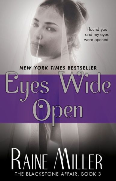 Cover for Raine Miller · Eyes Wide Open: The Blackstone Affair, Book 3 (Taschenbuch) (2013)