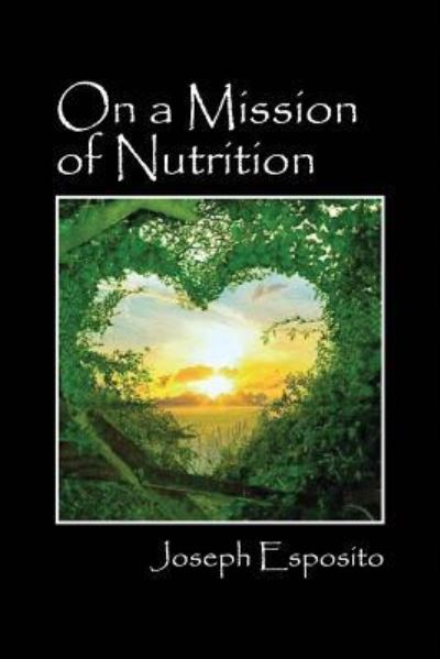 Cover for Joseph Esposito · On a Mission of Nutrition (Paperback Book) (2015)