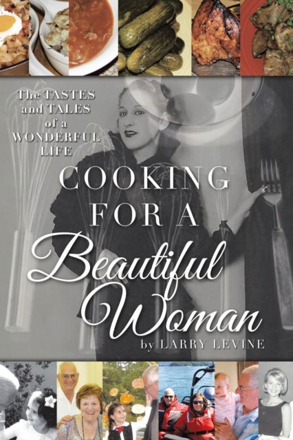 Cover for Larry Levine · Cooking for a Beautiful Woman (Paperback Book) (2019)