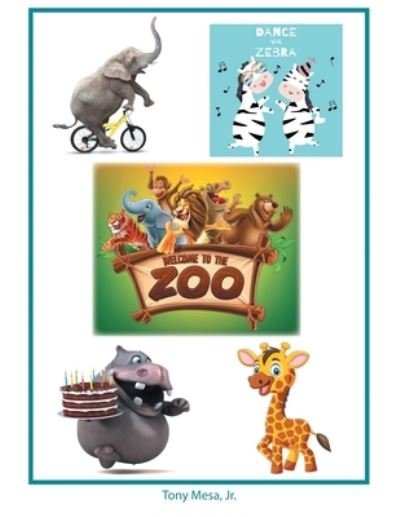 Cover for Jr Tony Mesa · Welcome to the Zoo (Paperback Book) (2020)