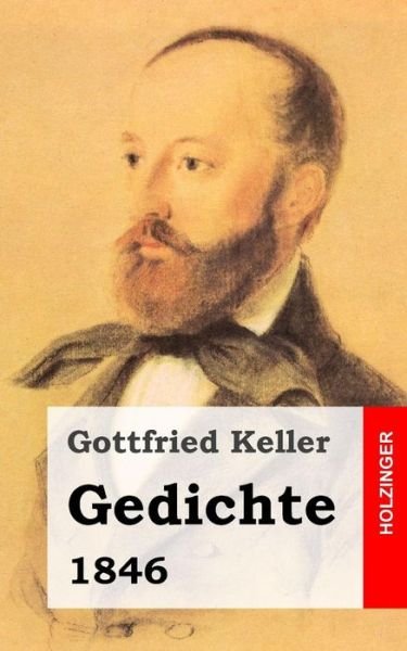 Cover for Gottfried Keller · Gedichte: 1846 (Pocketbok) (2013)