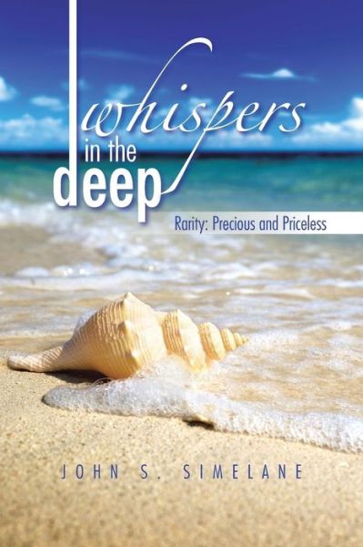 Cover for John S Simelane · Whispers in the Deep: Rarity: Precious and Priceless (Paperback Book) (2014)