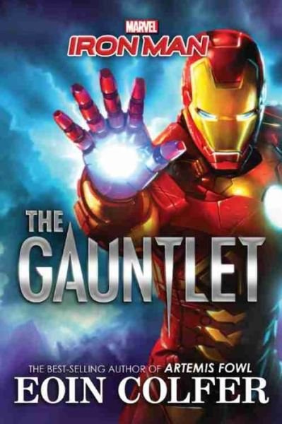 Cover for Eoin Colfer · Iron Man the Gauntlet (Gebundenes Buch) (2016)