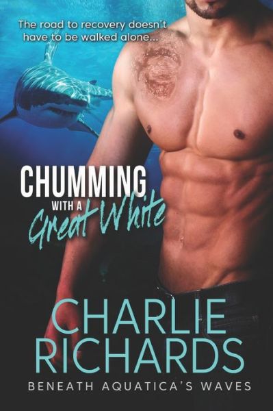 Cover for Charlie Richards · Chumming with a Great White (Pocketbok) (2020)