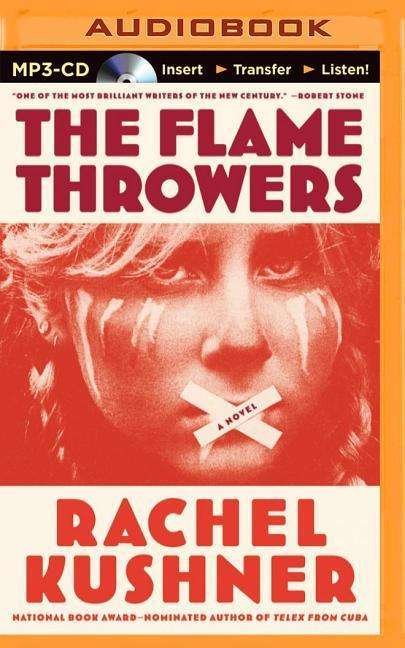 Cover for Rachel Kushner · The Flamethrowers (MP3-CD) (2014)