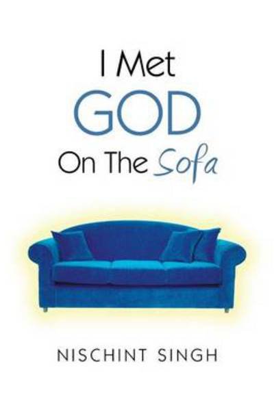 Cover for Nischint Singh · I Met God on the Sofa (Paperback Bog) (2014)