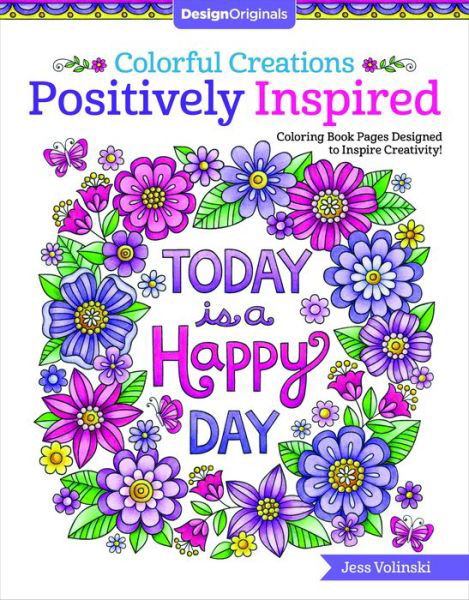 Cover for Jess Volinski · Colorful Creations Positively Inspired: Coloring Book Pages Designed to Inspire Creativity! - Colorful Creations (Paperback Bog) (2017)