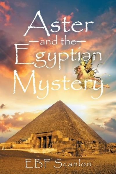 Cover for Ebf Scanlon · Aster and the Egyptian Mystery (Paperback Bog) (2015)