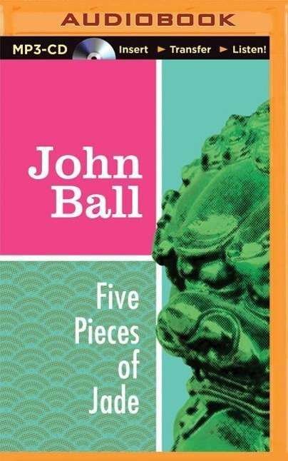 Cover for John Ball · Five Pieces of Jade (MP3-CD) (2015)