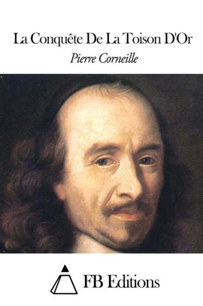 Cover for Pierre Corneille · La Conquete De La Toison D'or (Pocketbok) (2015)